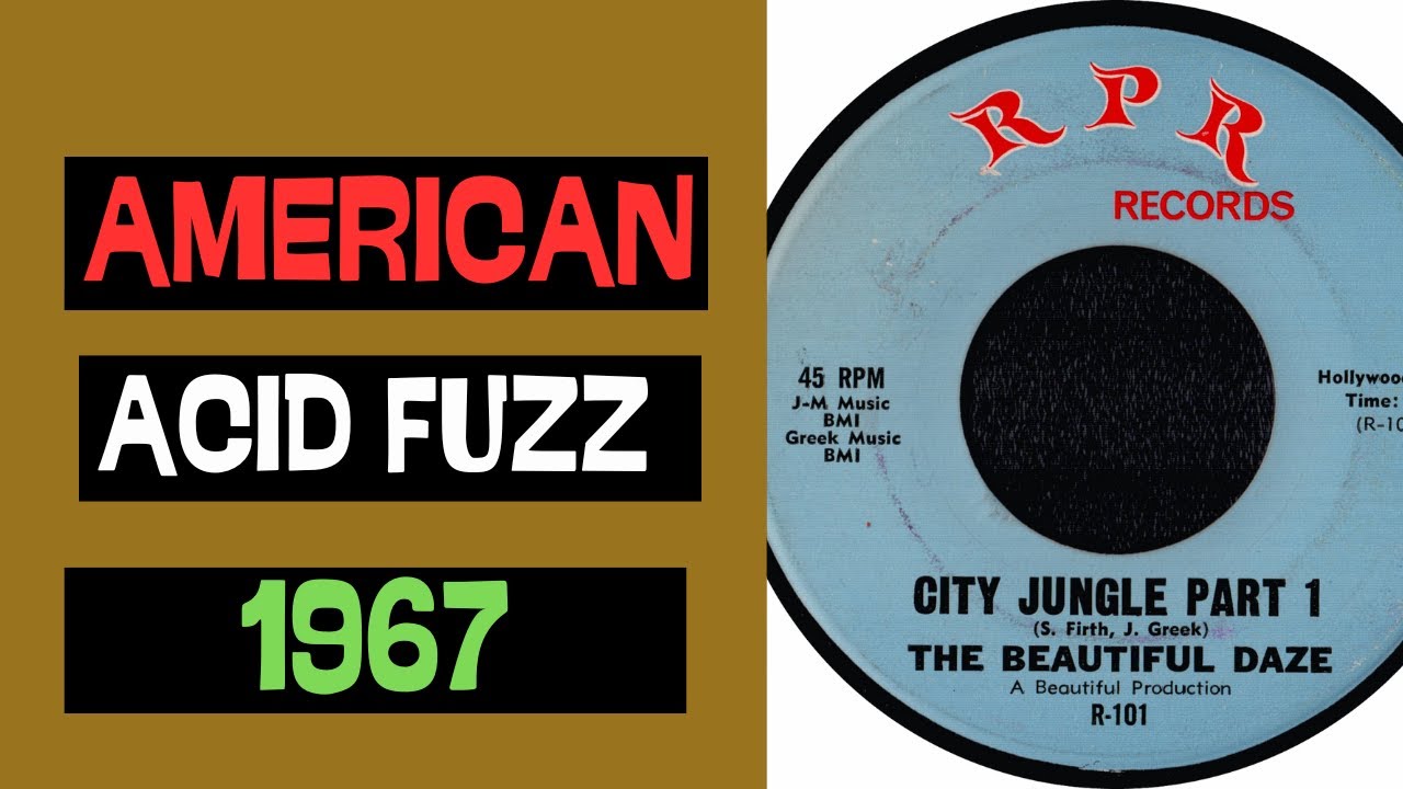THE BEAUTIFUL DAZE | CITY JUNGLE | PART 1 & 2 | WEST COAST | ACID FUZZ PSYCHEDELIA | 1967 | 4K