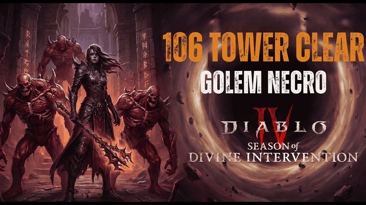 Golem Necromancer Tier 106 Tower Clear | Diablo 4 Season 11 [from Twitch Stream]