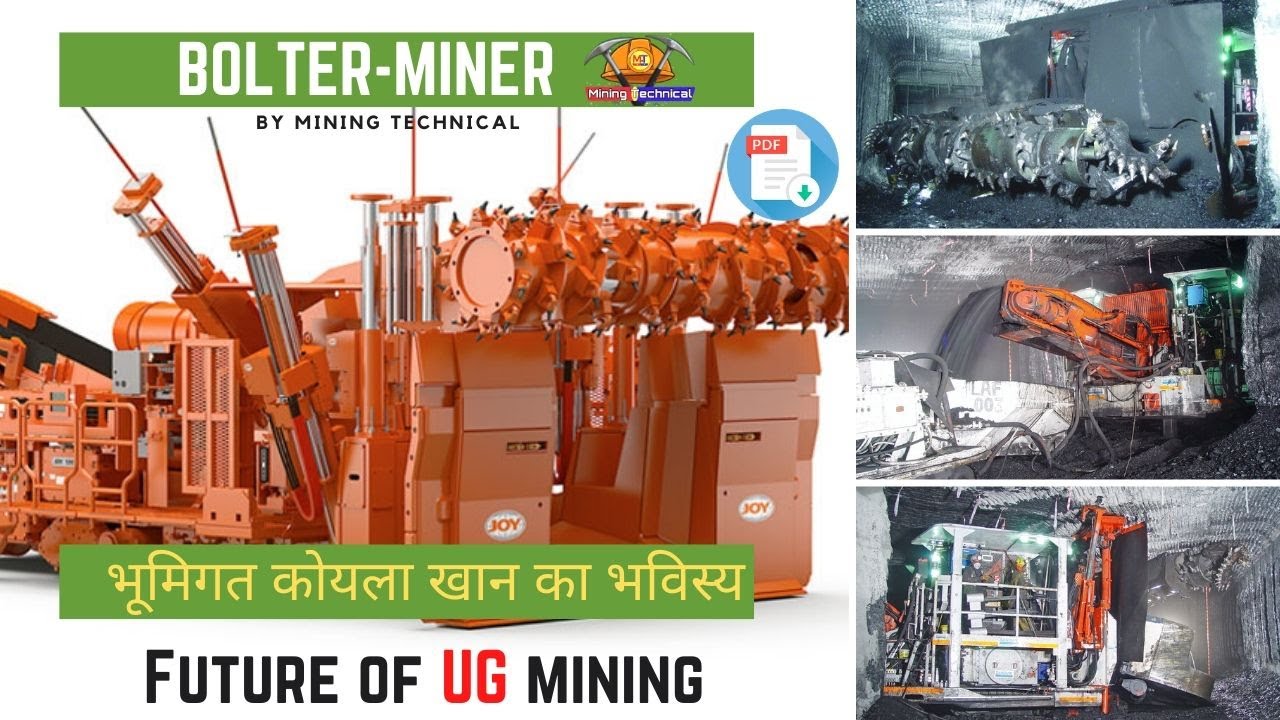 Bolter Miner-भूमिगत कोयला खान का भविस्य