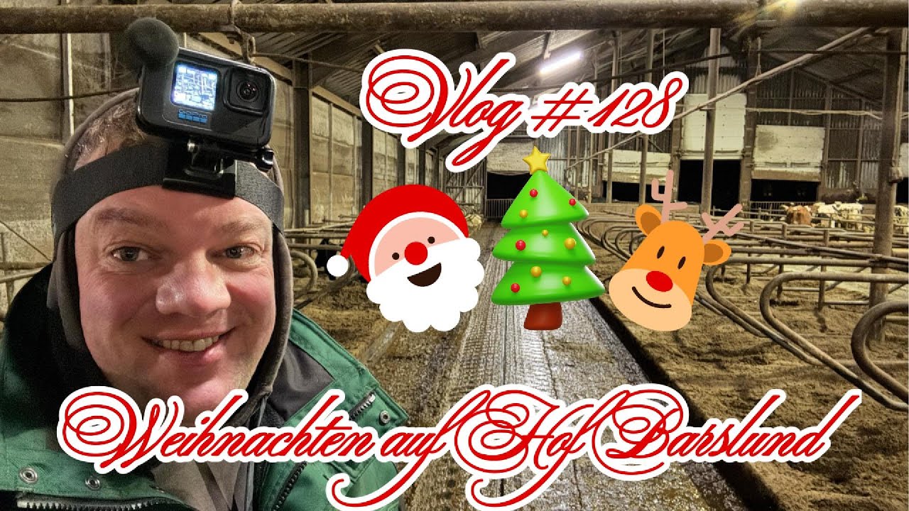 Farm-Vlog #128 Weihnachten auf Hof Barslund