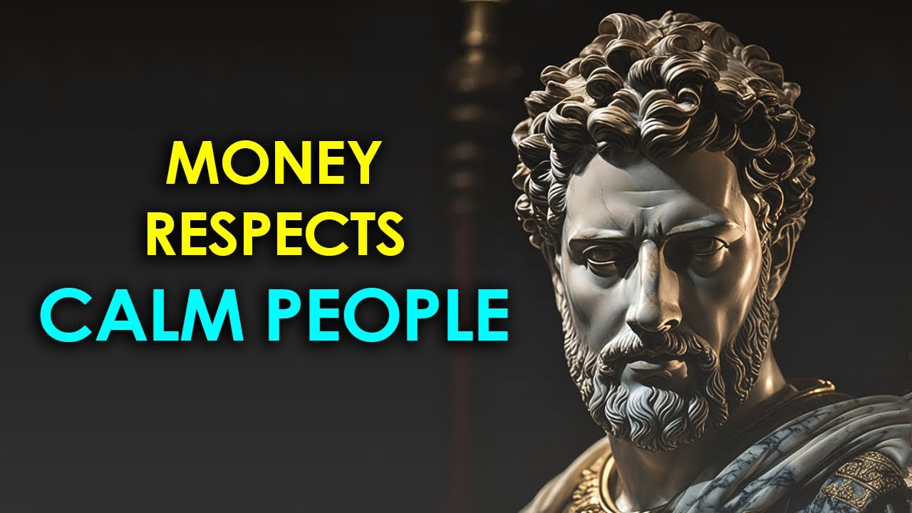 Money Respects Calm People | Stoicism