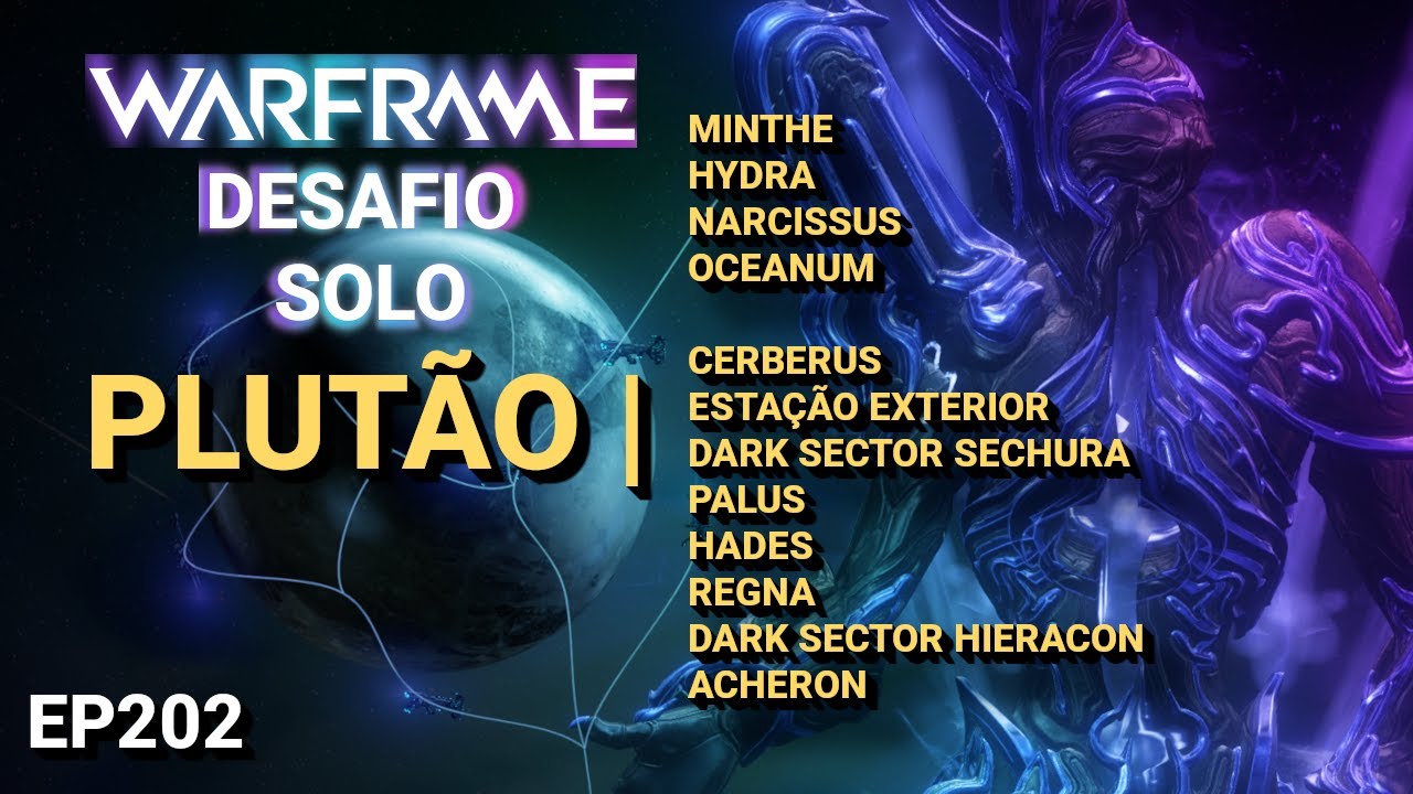 Warframe | Desafio Solo – Ep.202: 12 Missões de Plutão