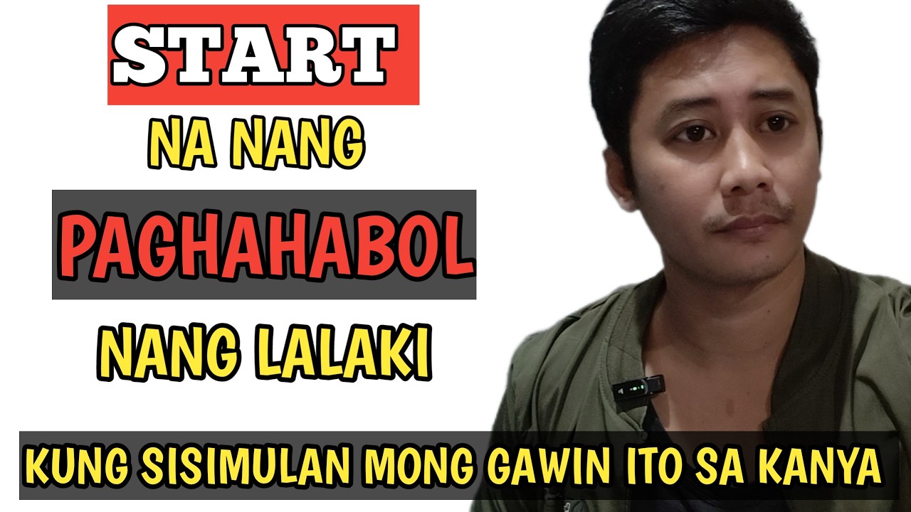 Simulan Mong Gawin Upang Simulan din Nang Lalaki Ang Paghahabol | Mamay Love Advice ❤️‍🩹