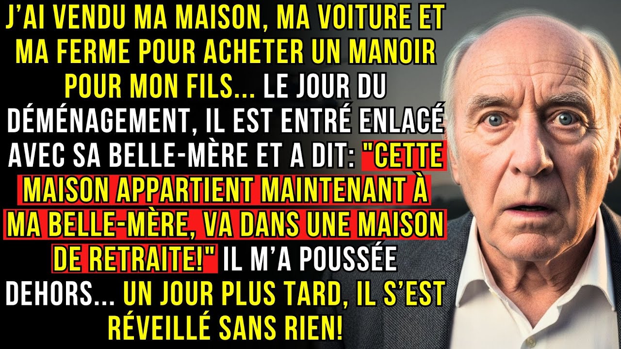 J’ai vendu ma maison, ma voiture et ma ferme pour acheter un manoir pour mon fils... Le jour du...