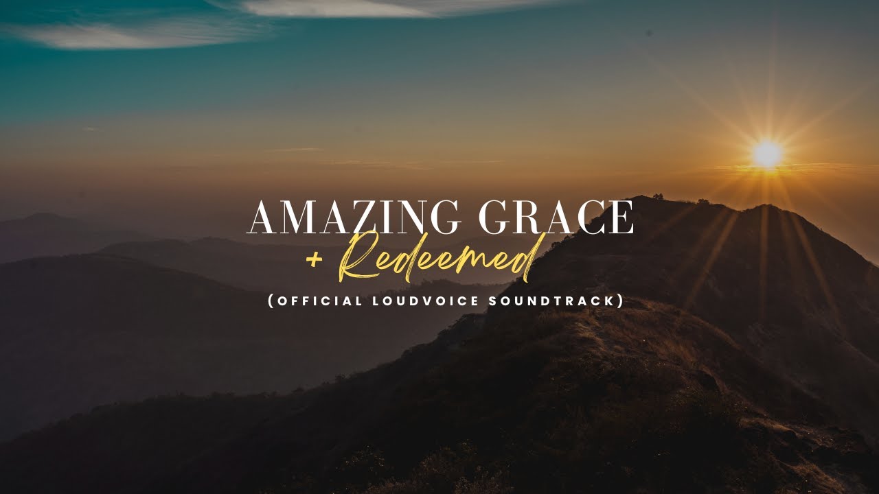 Amazing Grace + Redeemed | Accompaniment | Karaoke | Official LoudVoice Sound Track