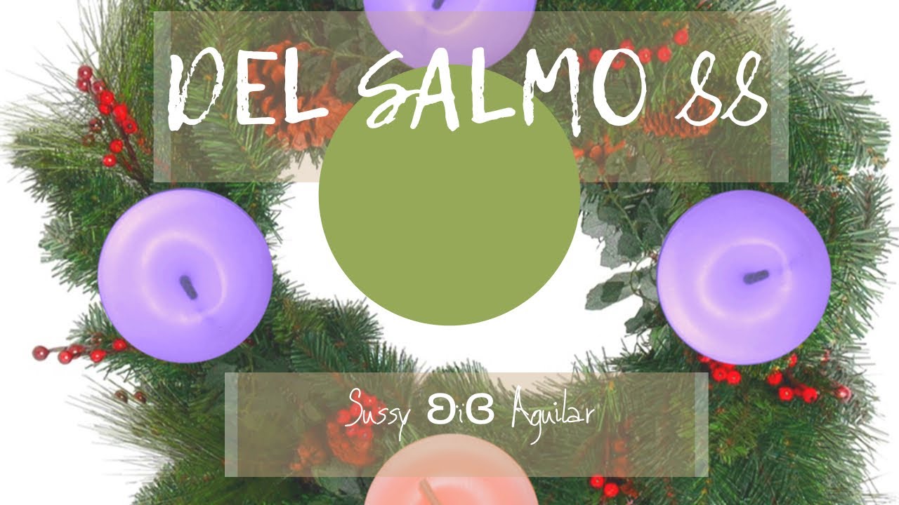 DEL SALMO 88 - PROCLAMARÉ SIN CESAR LA MISERICORDIA DEL SEÑOR.
