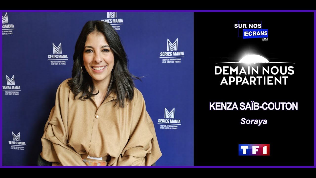 [Interview] Kenza Saïb-Couton - Soraya Beddiar - Demain nous appartient - TF1
