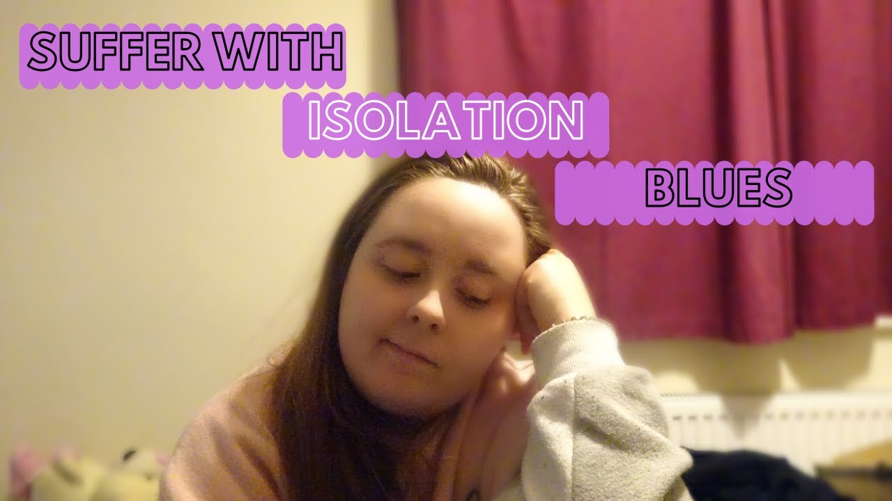 Beginning to SUFFER WITH ISOLATION BLUES | Mental Health Vlog #2 | Gabby Thomson (Vlog #53)