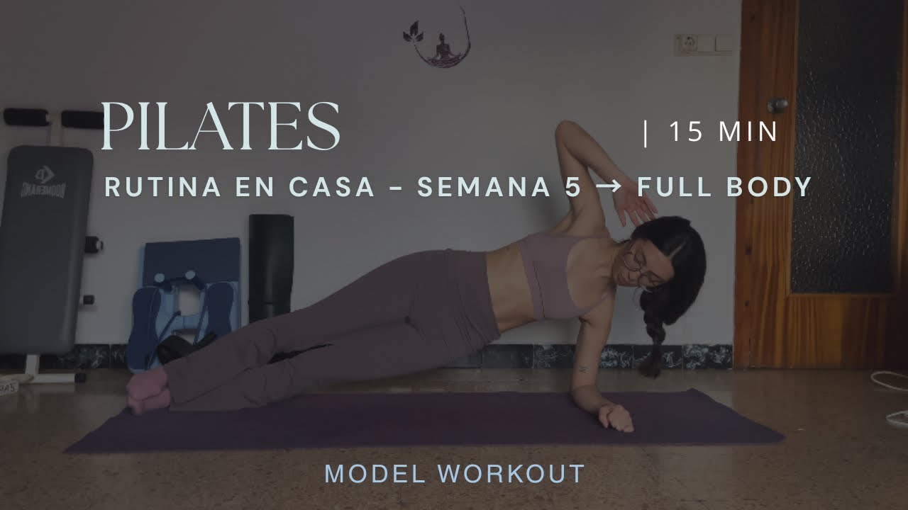 Rutina de PILATES FULL BODY | Entrenamiento de modelo (Semana 5) - Postura, abdomen y glúteos 