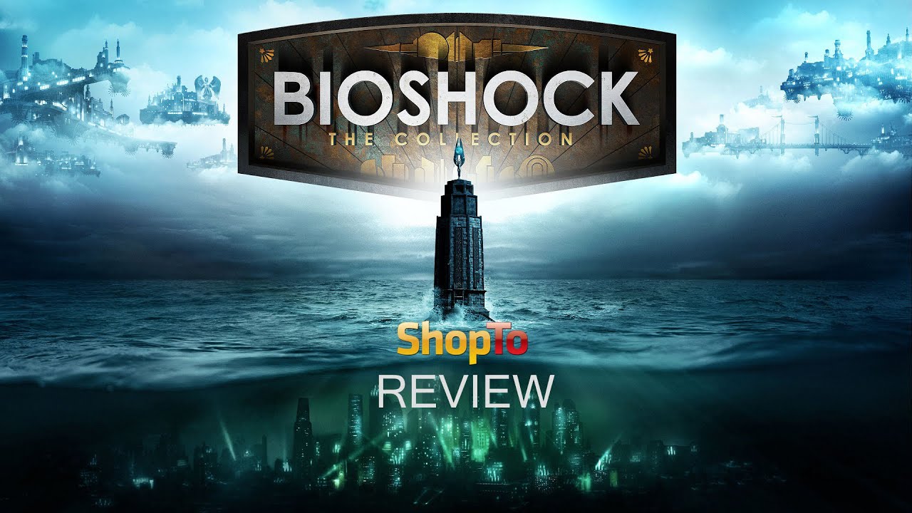 Bioshock Collection Review | PS4, Xbox One