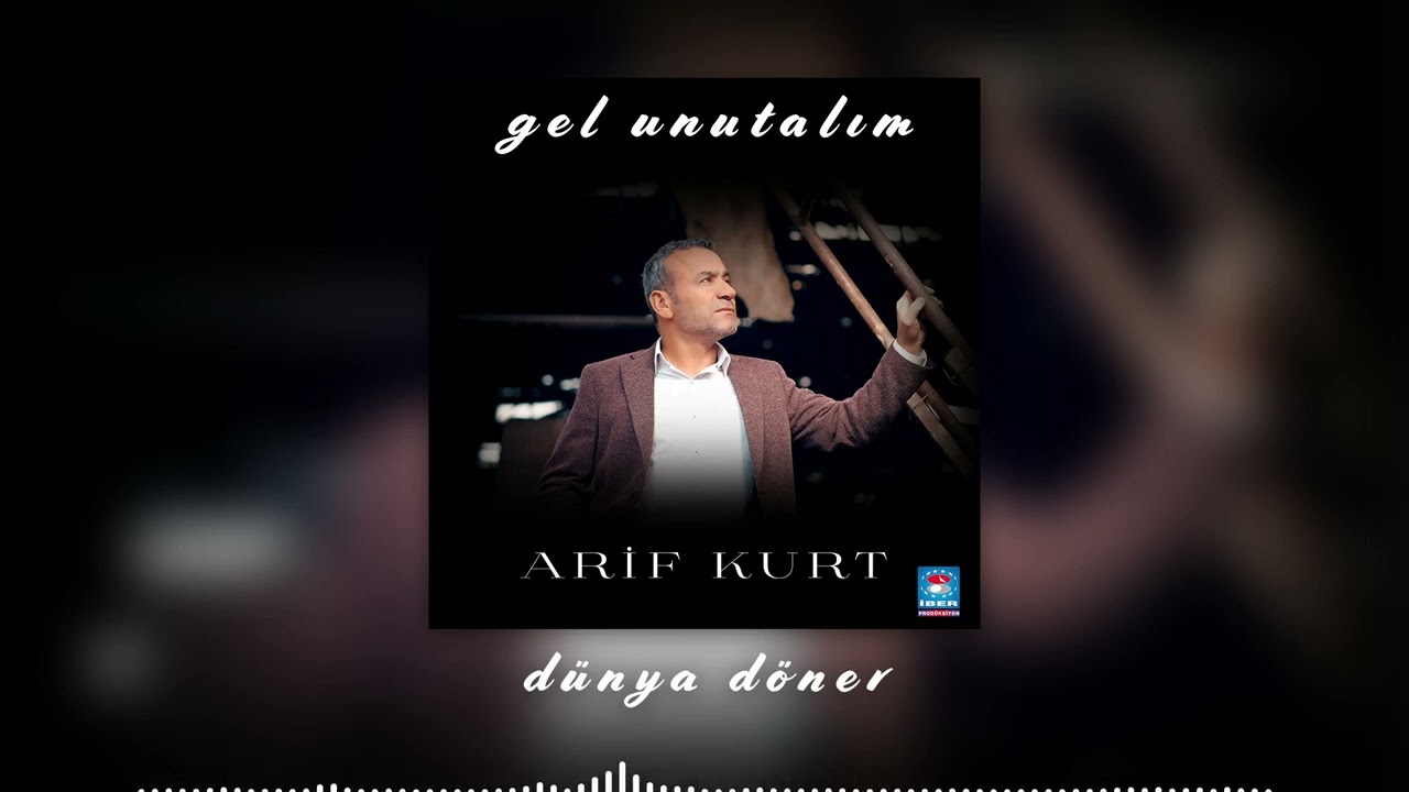 Arif Kurt - D&uuml;nya D&ouml;ner | Official Video &copy; 2024 İber Prod&uuml;ksiyon