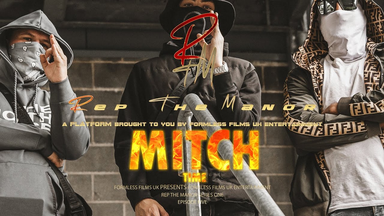 Rep The Manor - Mitch (Time) [Series One] Episode 5
