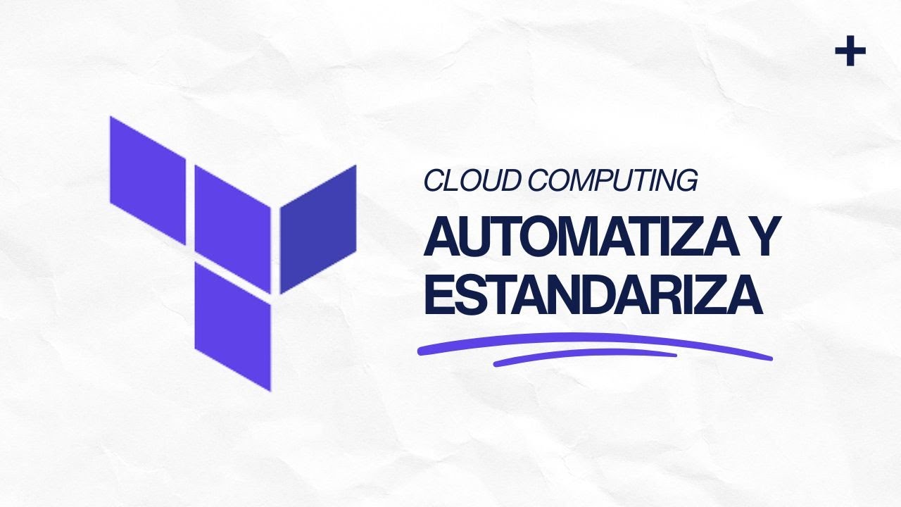 Automatiza y Estandariza tu Infraestructura en la Nube con Terraform