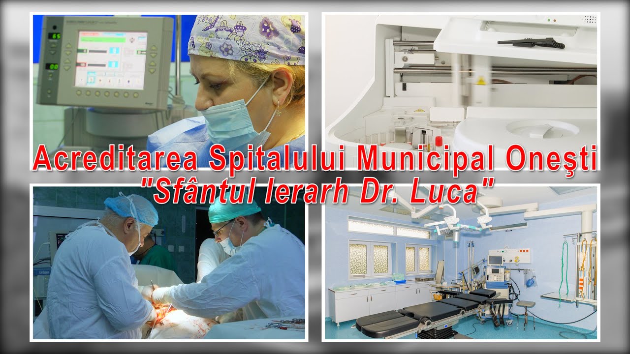 Acreditarea Spitalului Onestean