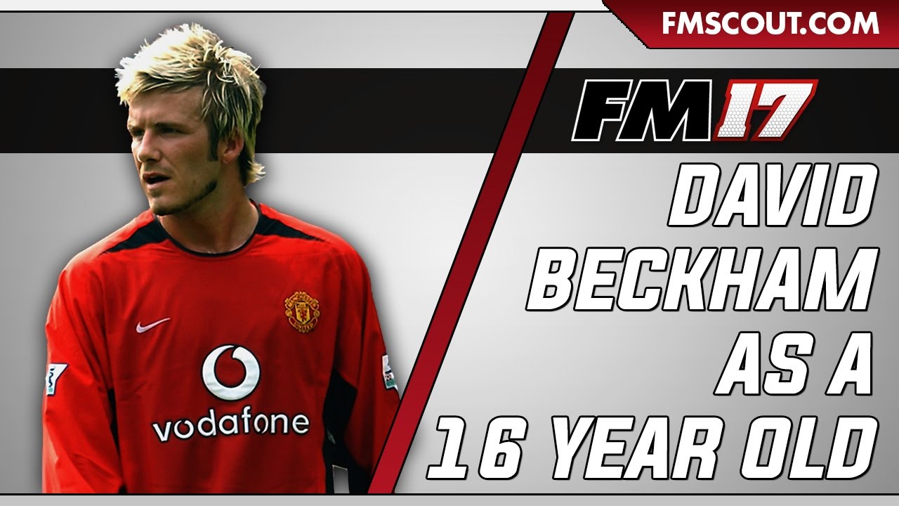 ⚽David Beckham as a 16 Year Old - Football Manager 2017
