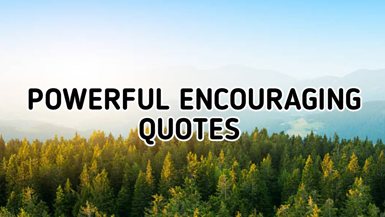 Powerful Encouraging Quotes 😱✨💯