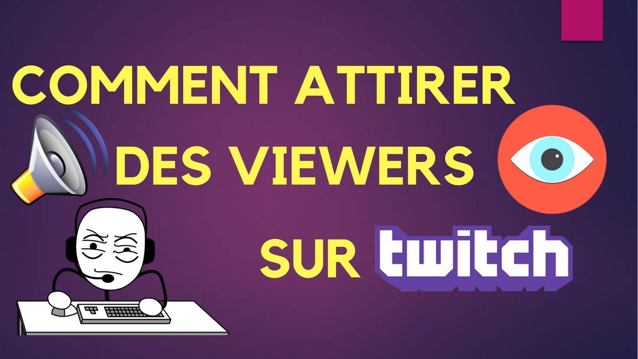 FAIRE CONNAITRE SA CHAÎNE TWITCH A DES VIEWERS INTÉRESSÉS (Vidéo 2/5)