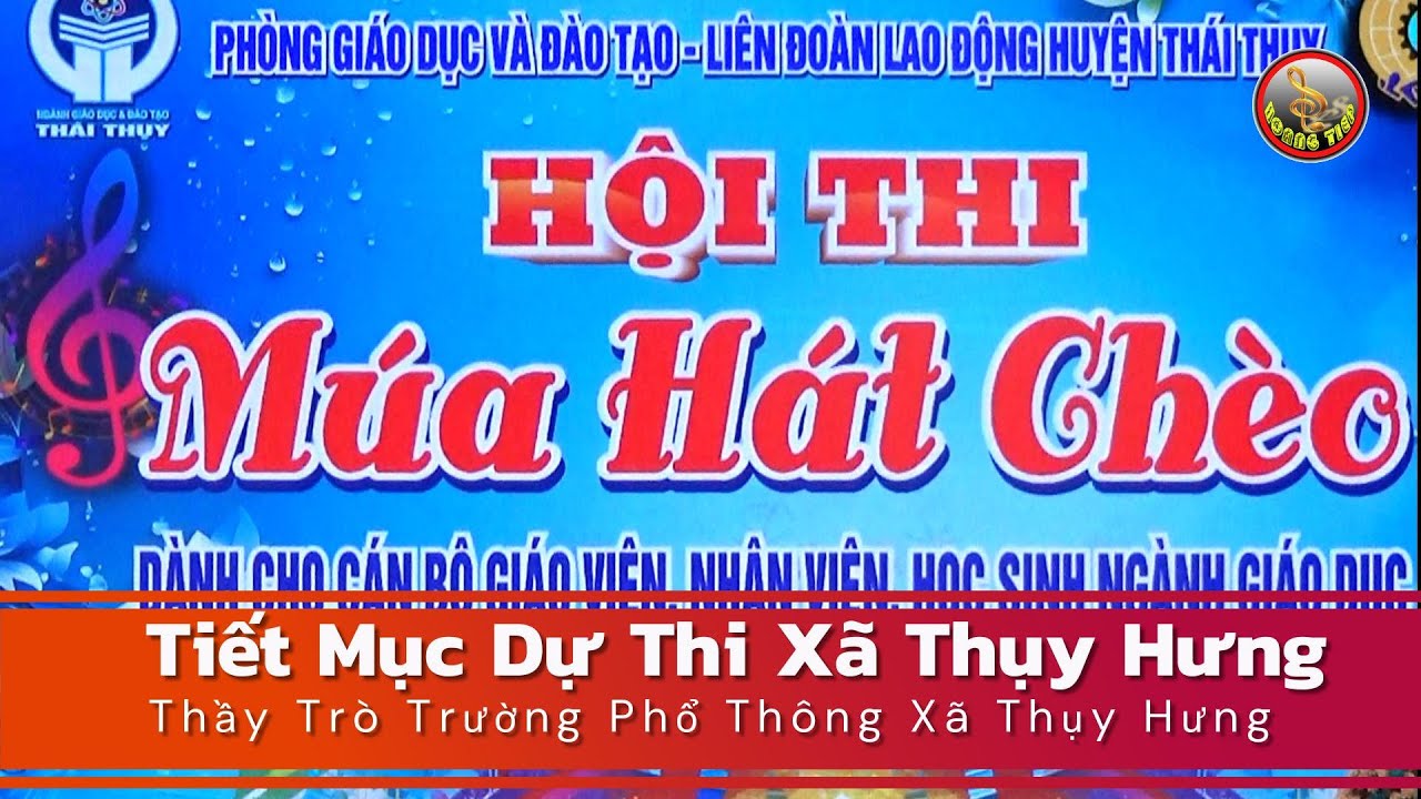 Hội Thi Múa Hát Chèo  Các Trường PT Ngành Giáo Dục  Thái Thụy   Tiết Mục Dự Thi Xã Thụy Hưng