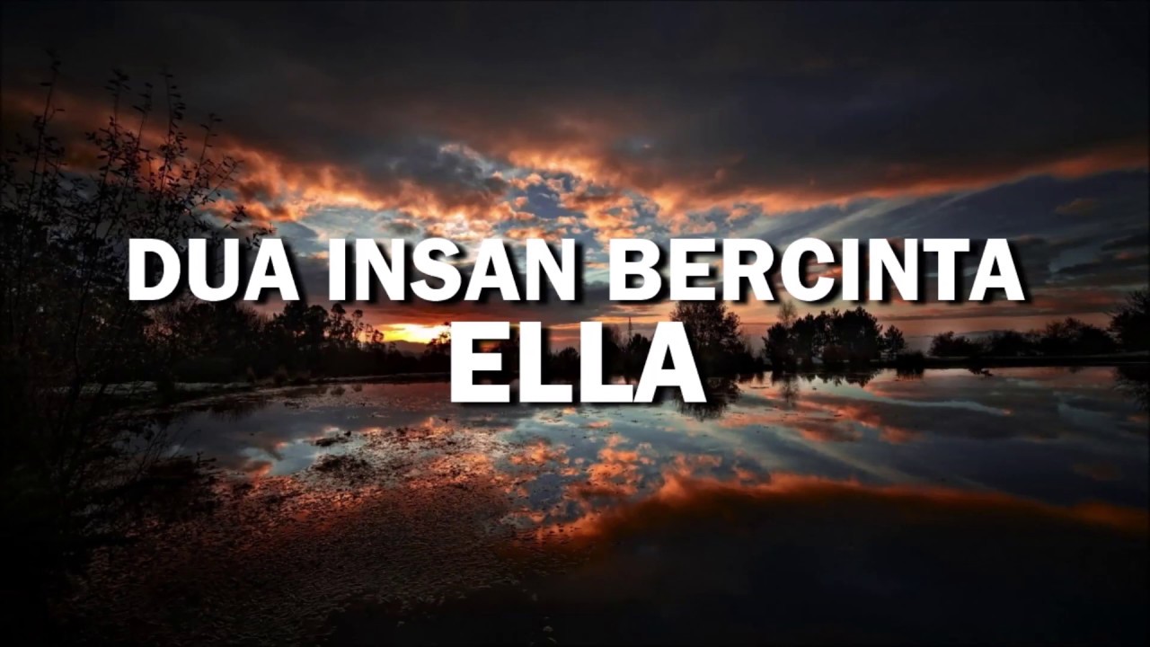 Dua Insan Bercinta (Lirik) - Ella