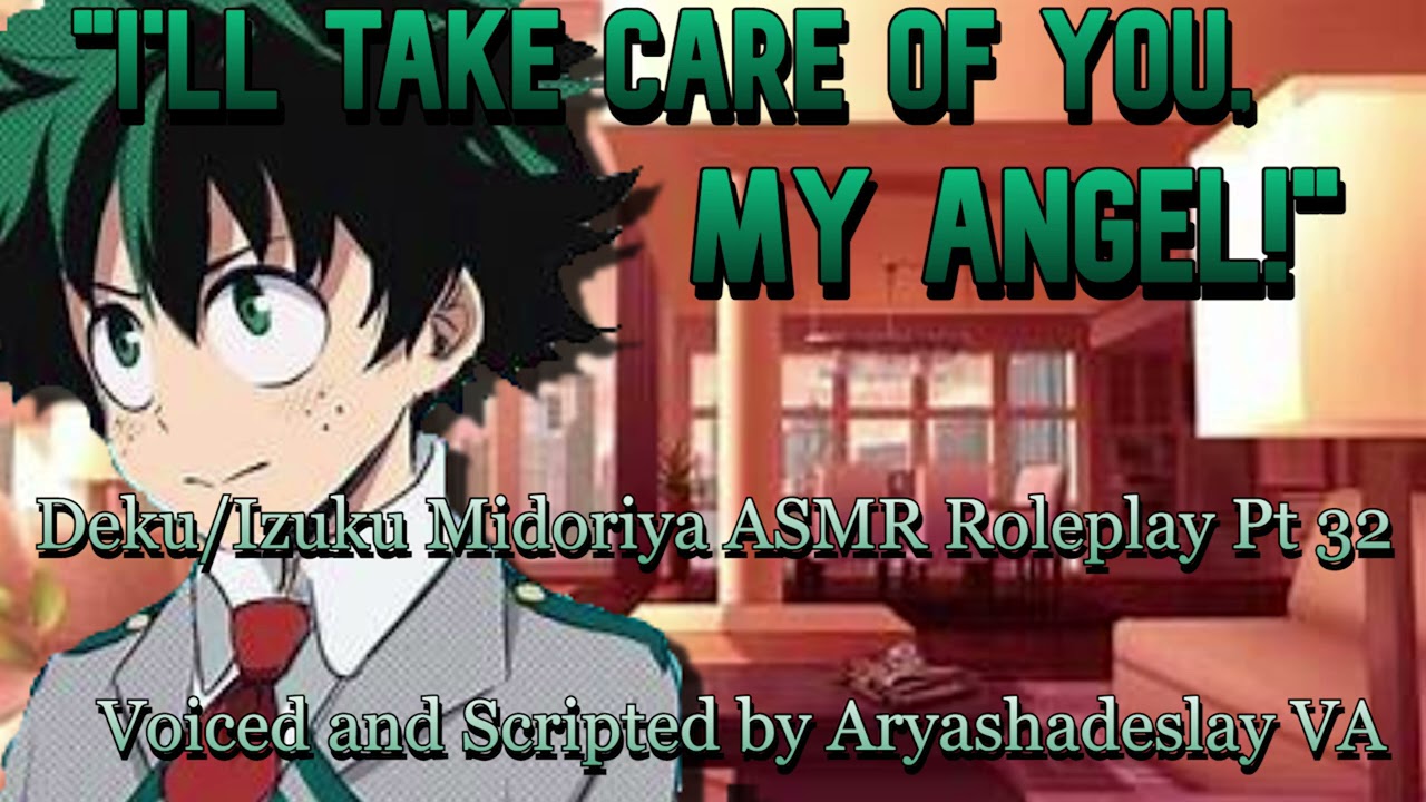 Deku Takes Care of You When You're Sick!: Deku ASMR Roleplay Pt 32 [M4A] [My Hero Academia]