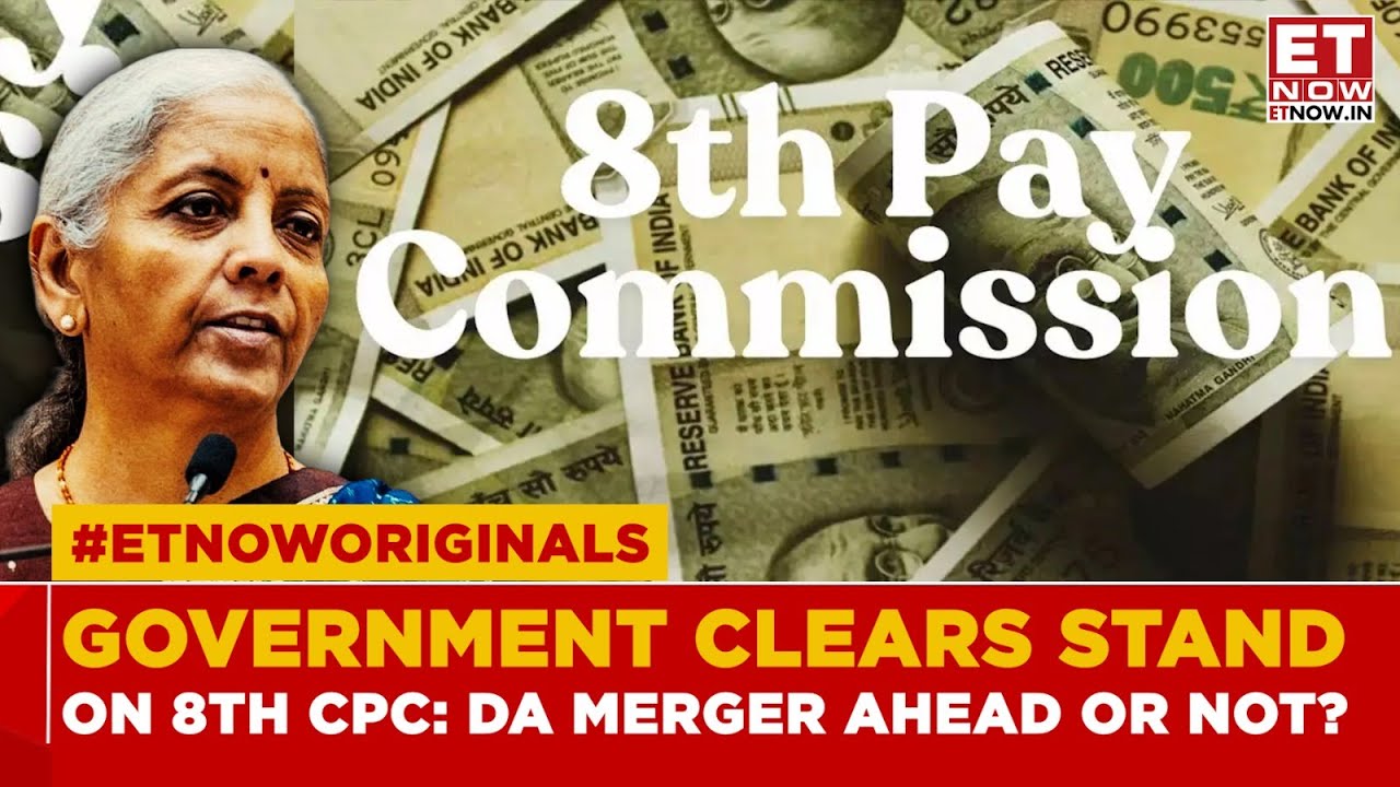 8th Pay Commission Update: Will the DA Be Merged With Basic Pay? Finance Ministry Clarifies