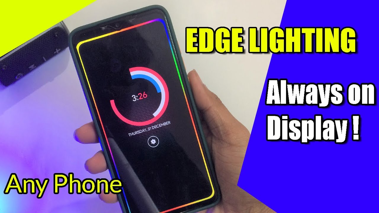 Enable ALWAYS ON DISPLAY and EDGE LIGHTING on Any Android Phone (OnePlus, Mi, Realme, Samsung)