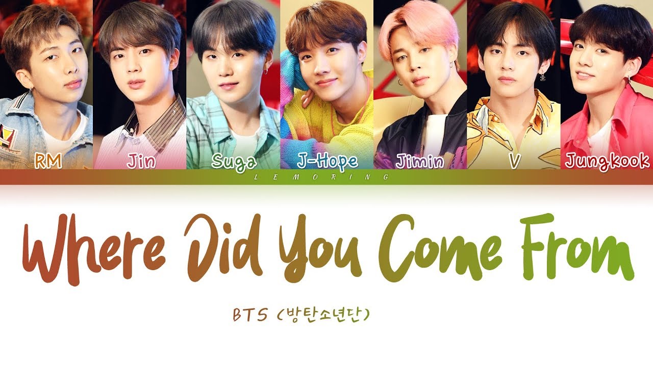 BTS - Where Did You Come From (방탄소년단 - 어디에서 왔는지) [Color Coded Lyrics/Han/Rom/Eng/가사]