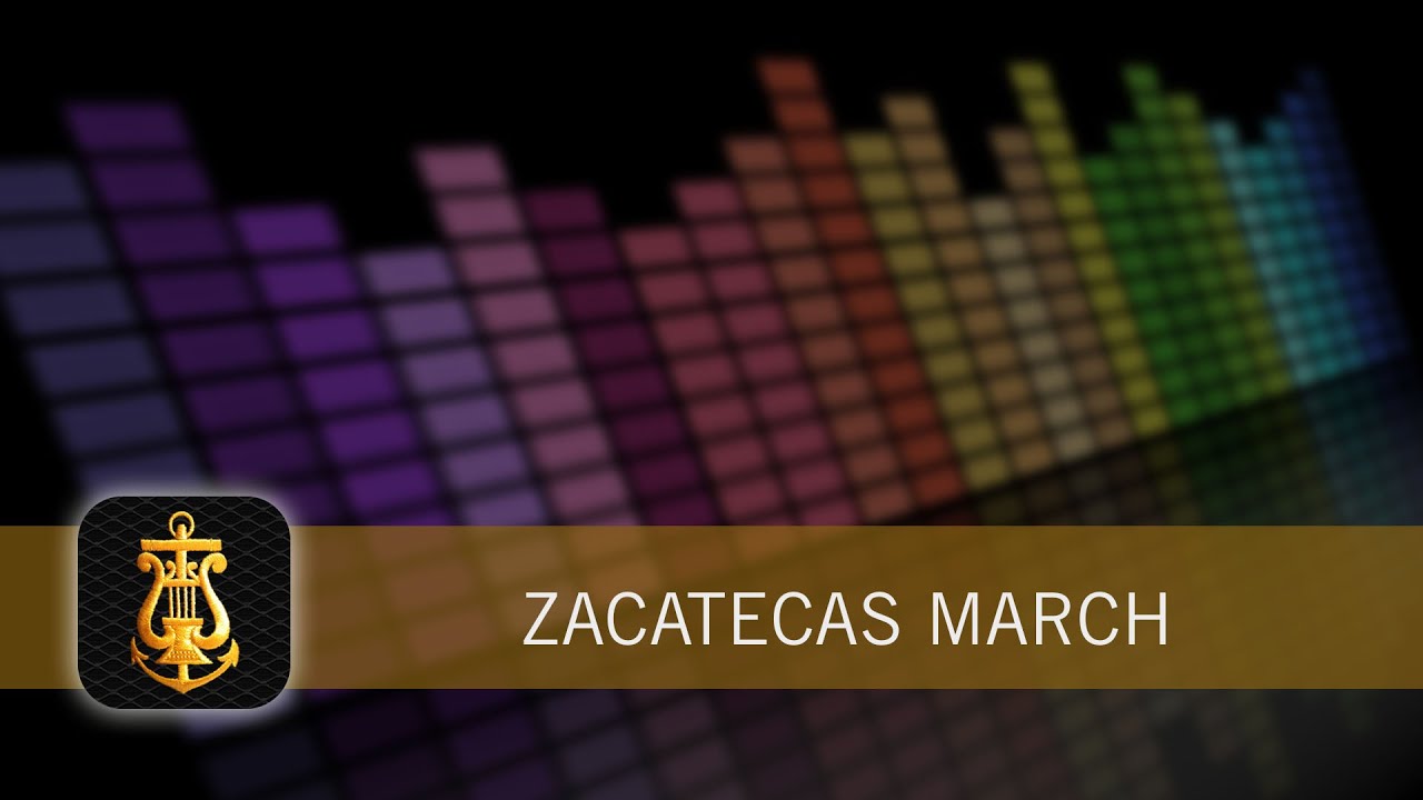 Zacatecas March - Concert Band