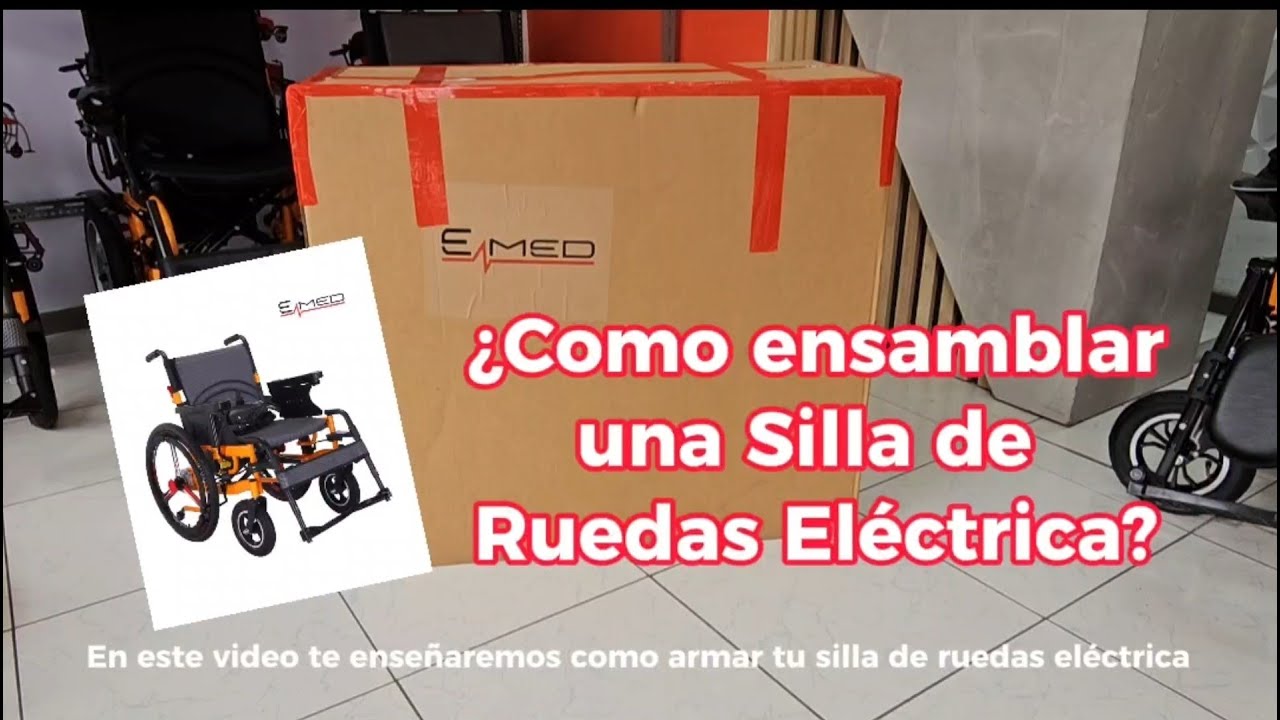 Como armar una silla de ruedas eléctrica | EMED