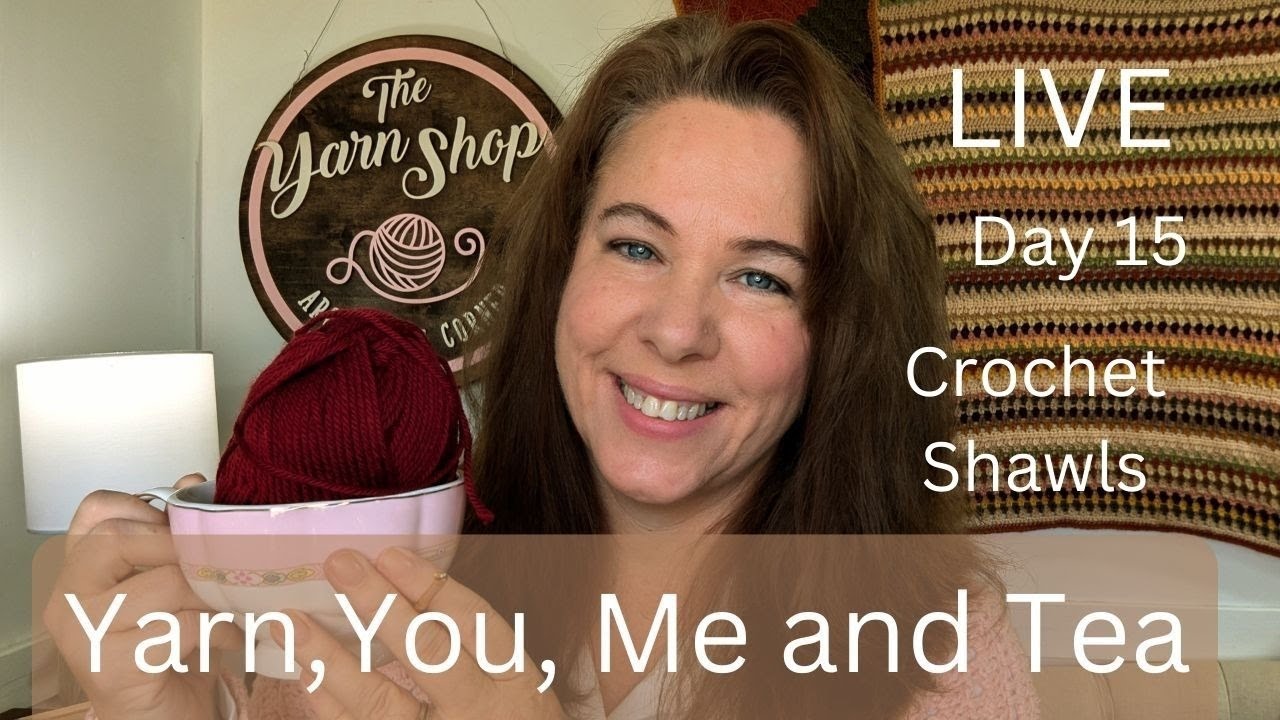Day 15 of LIVE Crochet Chat | Crochet Shawls