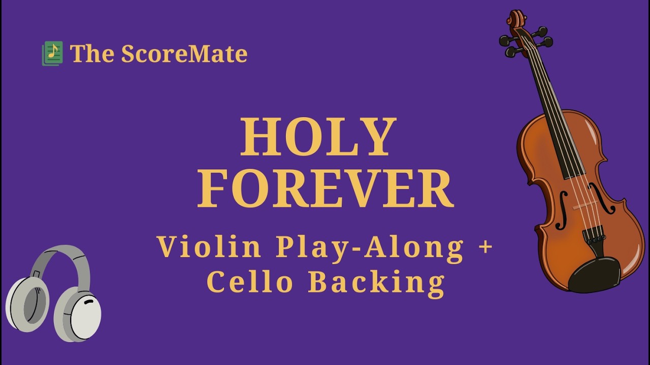 Holy Forever | Violin Play Along + Cello Backing Track