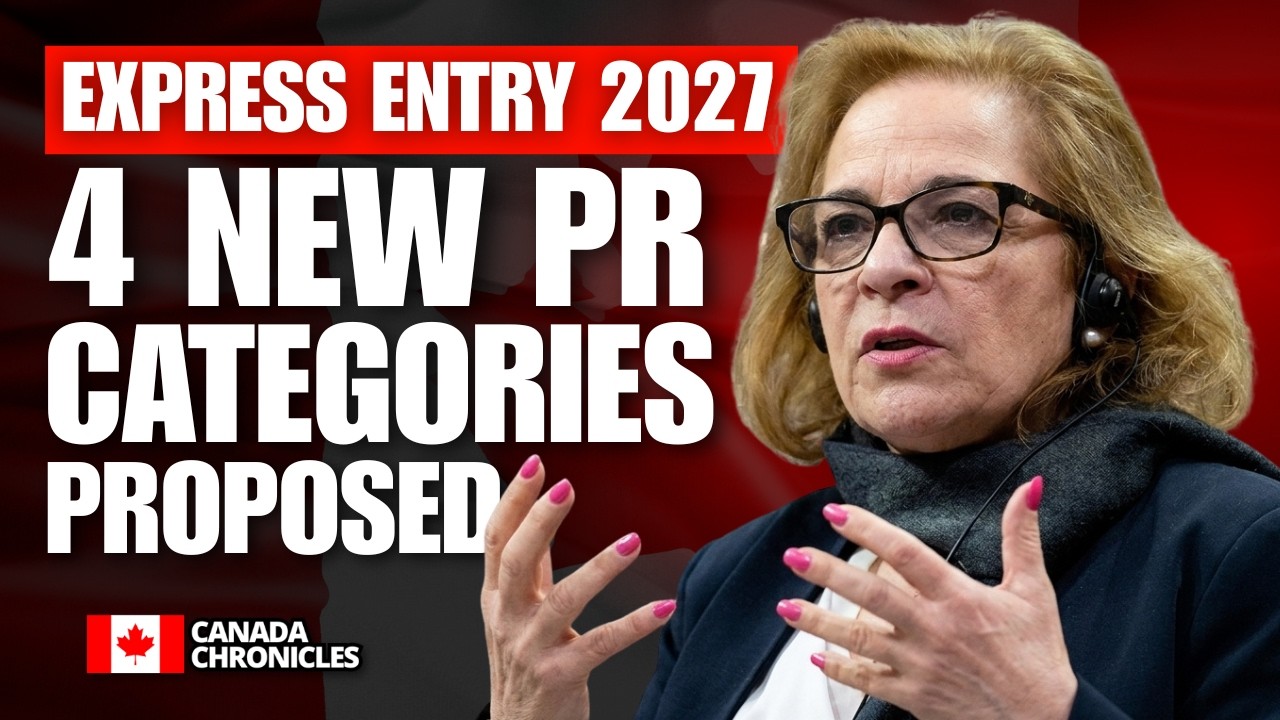 Canada Express Entry 2027 Shake-Up: 4 New PR Categories Proposed by IRCC │ Canada Immigration