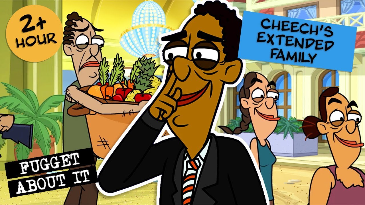 Cheech's Extended Family | Fugget About It | Adult Cartoon | Full Episodes | TV Show