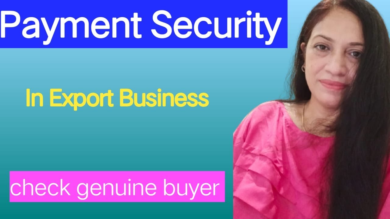 How to export with payment security #exportbusinesspractical #paymentsecurity