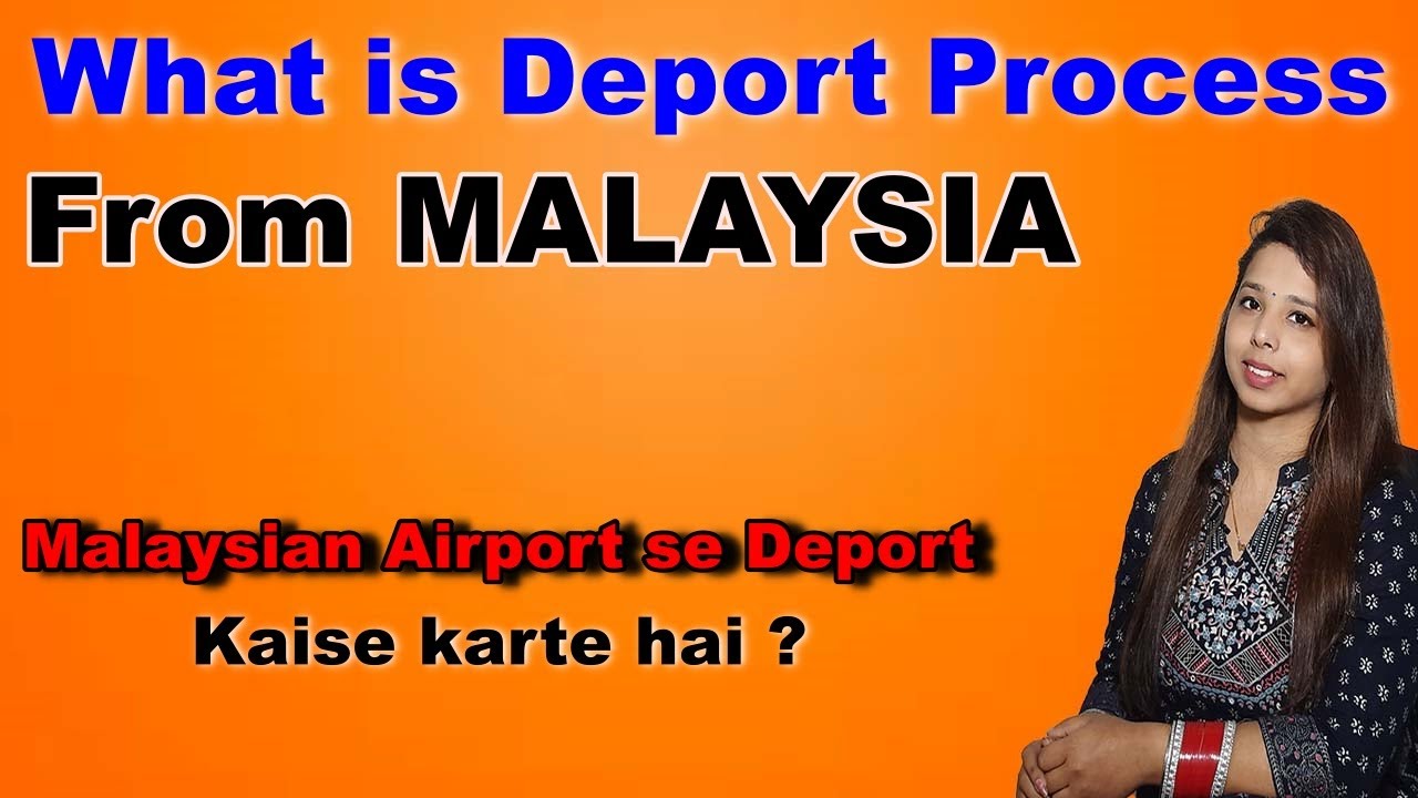 Deport wale kaise wapis aate hai | What Is Deport Process From Malaysia Airport !!