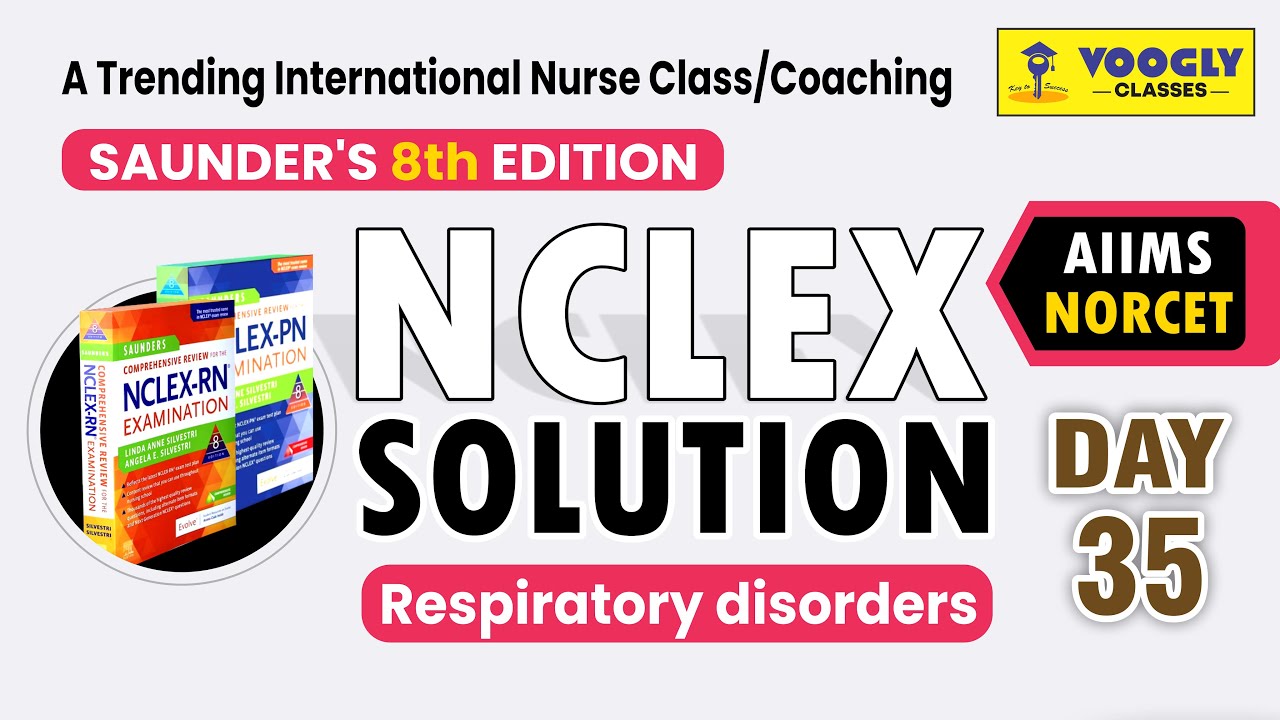 Respiratory System – NCLEX + NORCET Pre & Mains | Saunders Concepts + MCQs | Sahu Sir | Voogly Class