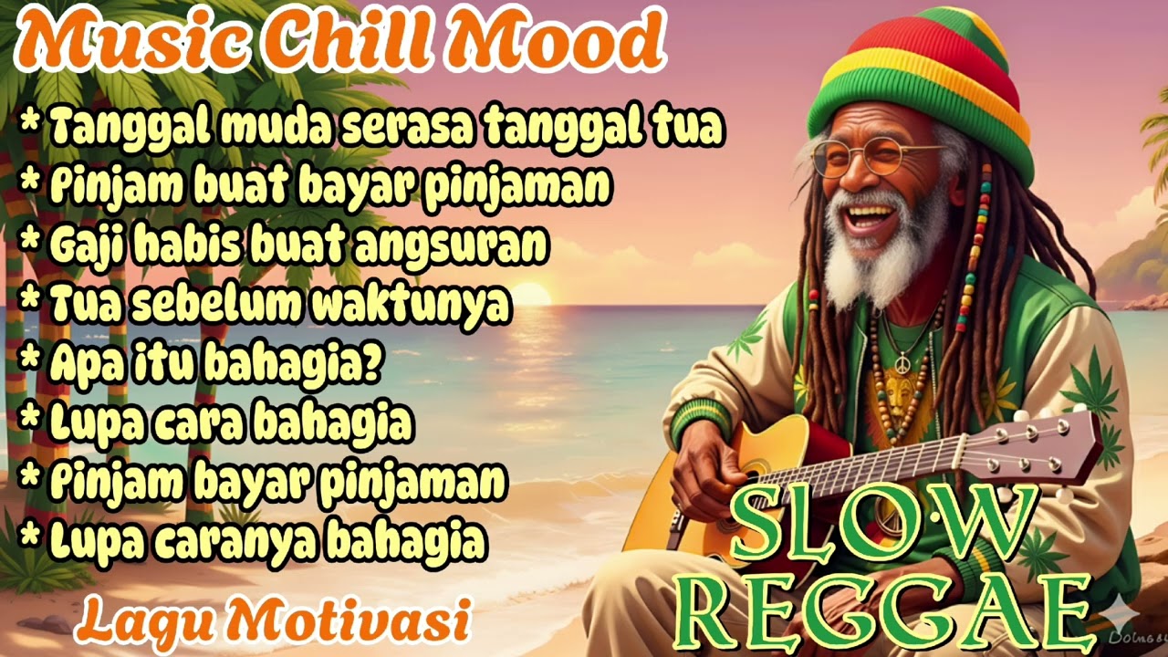Reggae Chill Motivasi🌴 || Realita Kehidupan Santai & Penuh Makna☕🎧🎤🌴