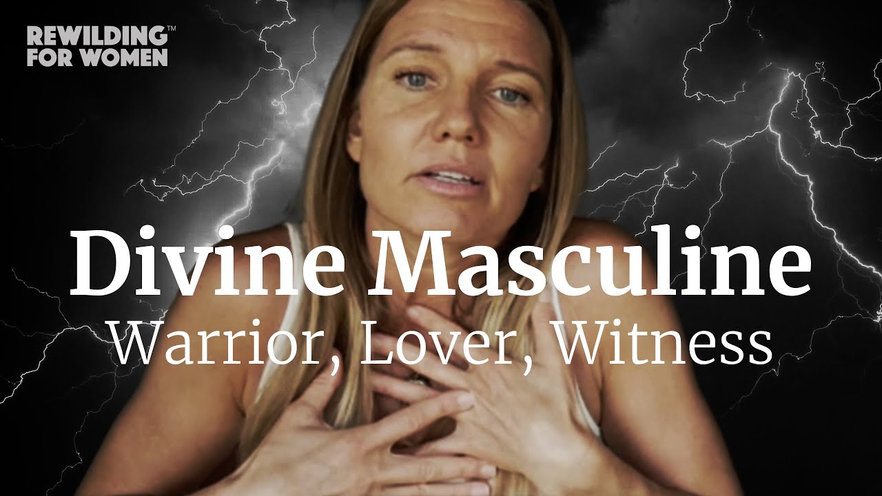 DIVINE MASCULINE FOR WOMEN | 5 Teachings on the Divine Masculine that Deepen Spiritual Growth & Love