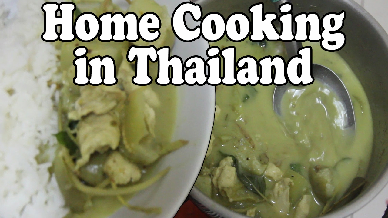 Home Cooking in Thailand. Cooking Thai Green Chicken Curry Recipe แกงเขียวหวาน. Living Cost