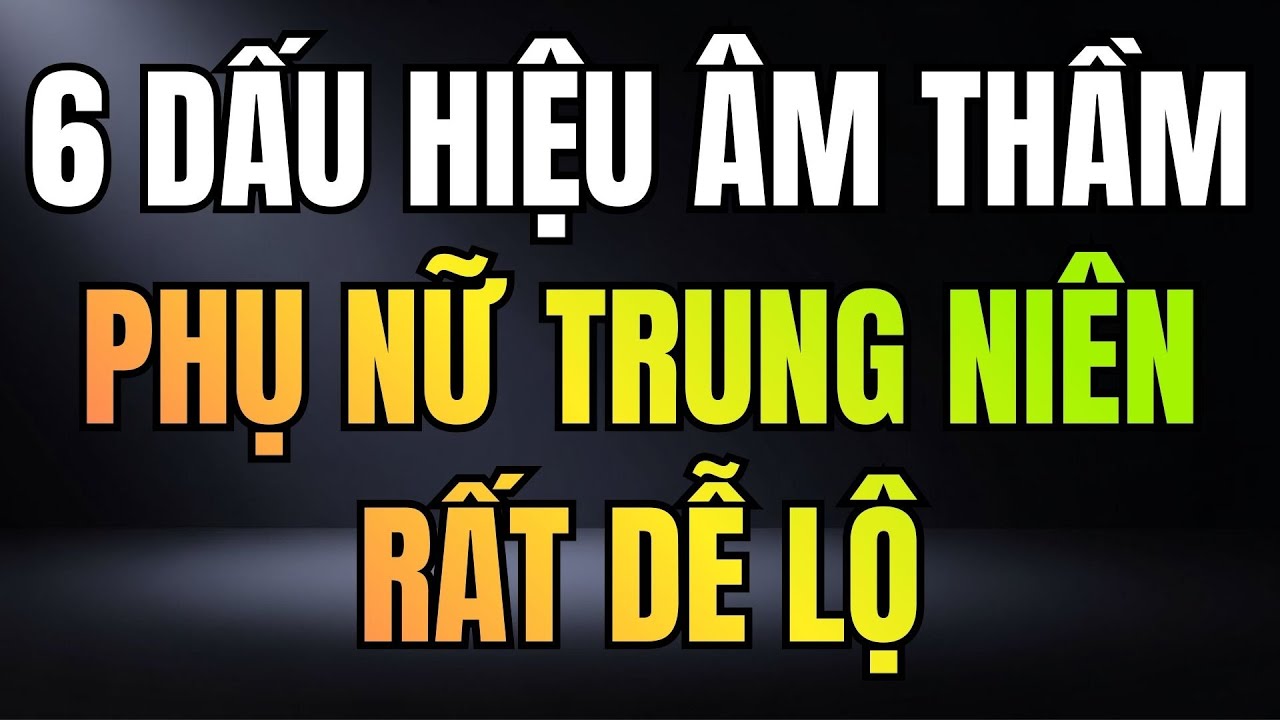 6 DẤU HIỆU PHỤ NỮ TRUNG NIÊN ĐANG THIẾU HƠI ĐÀN ÔNG