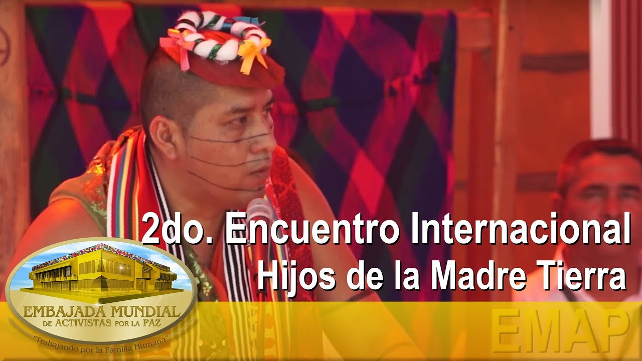 Hijos de la Madre Tierra - 2do. Encuentro Internacional | EMAP