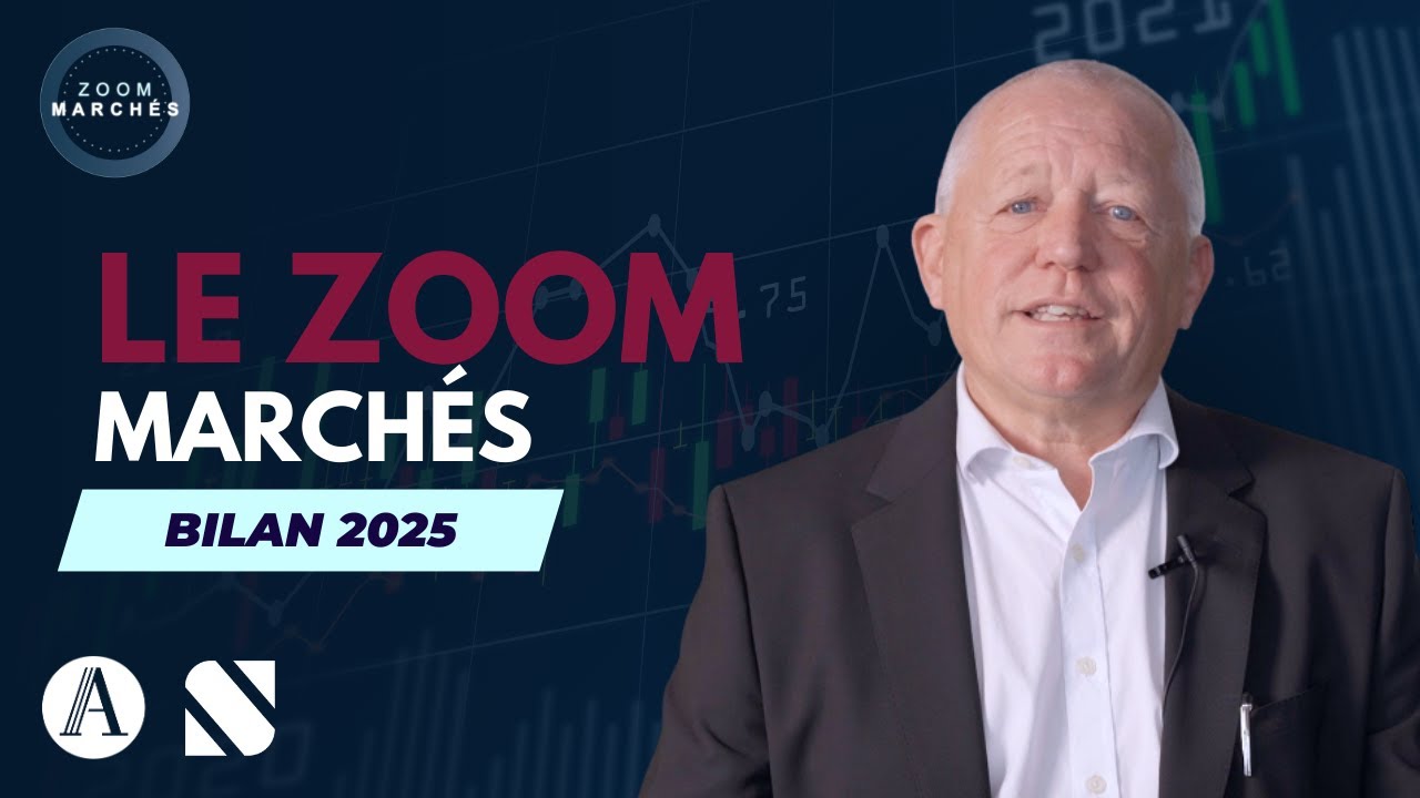Zoom Marchés #EP23 : Bilan 2025