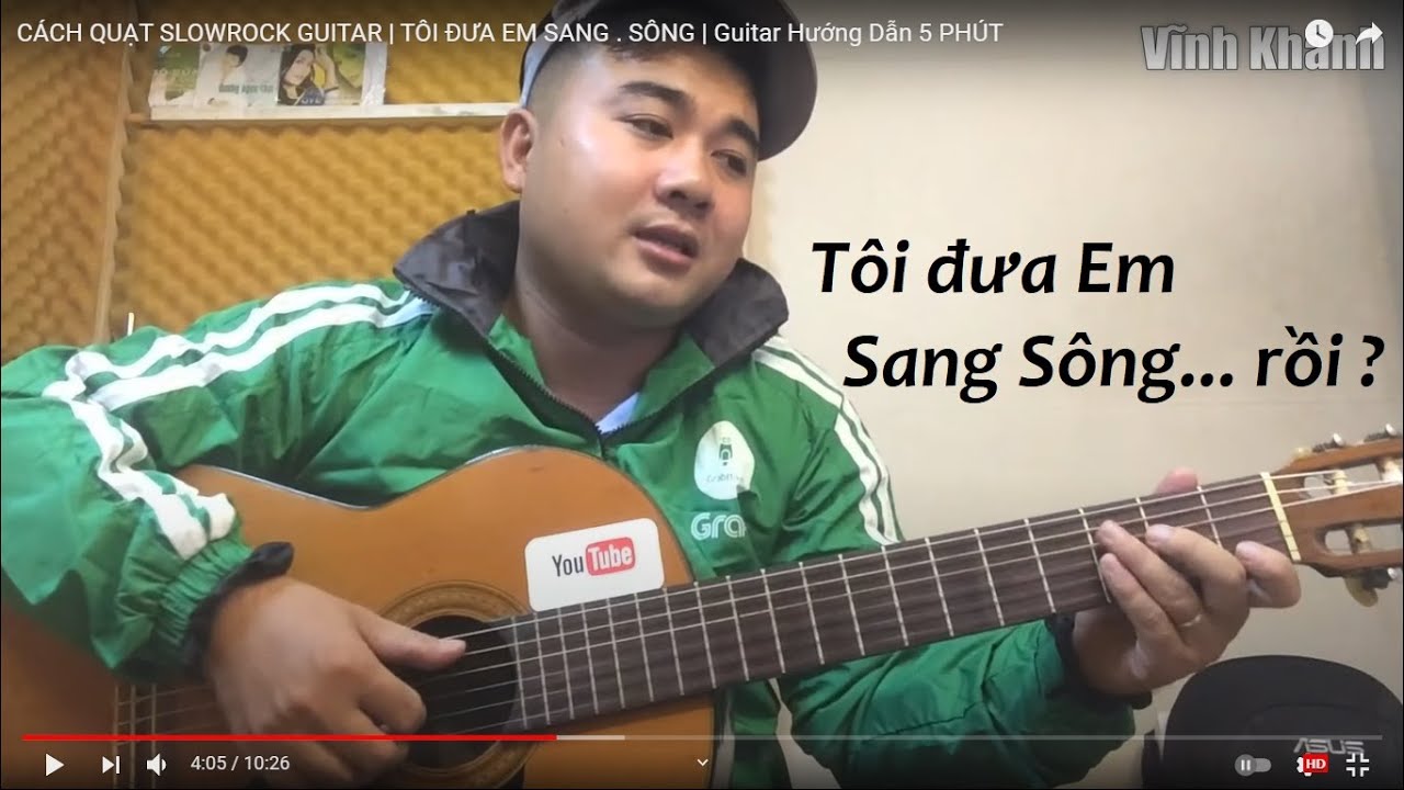 CÁCH QUẠT SLOWROCK GUITAR | TÔI ĐƯA EM SANG . SÔNG | Guitar Hướng Dẫn 5 PHÚT
