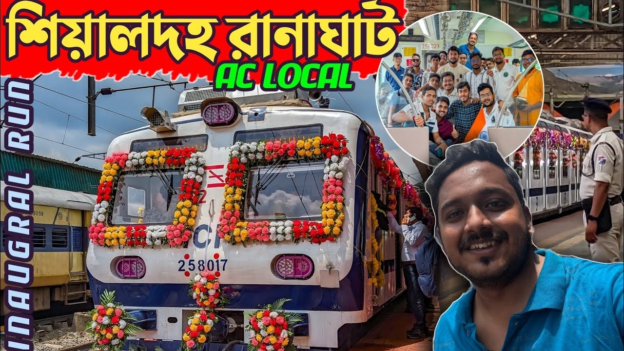 Sealdah to Ranaghat AC Local Train🔥| Inauguration Day Special 🤩| Full Coverage with Information🔥