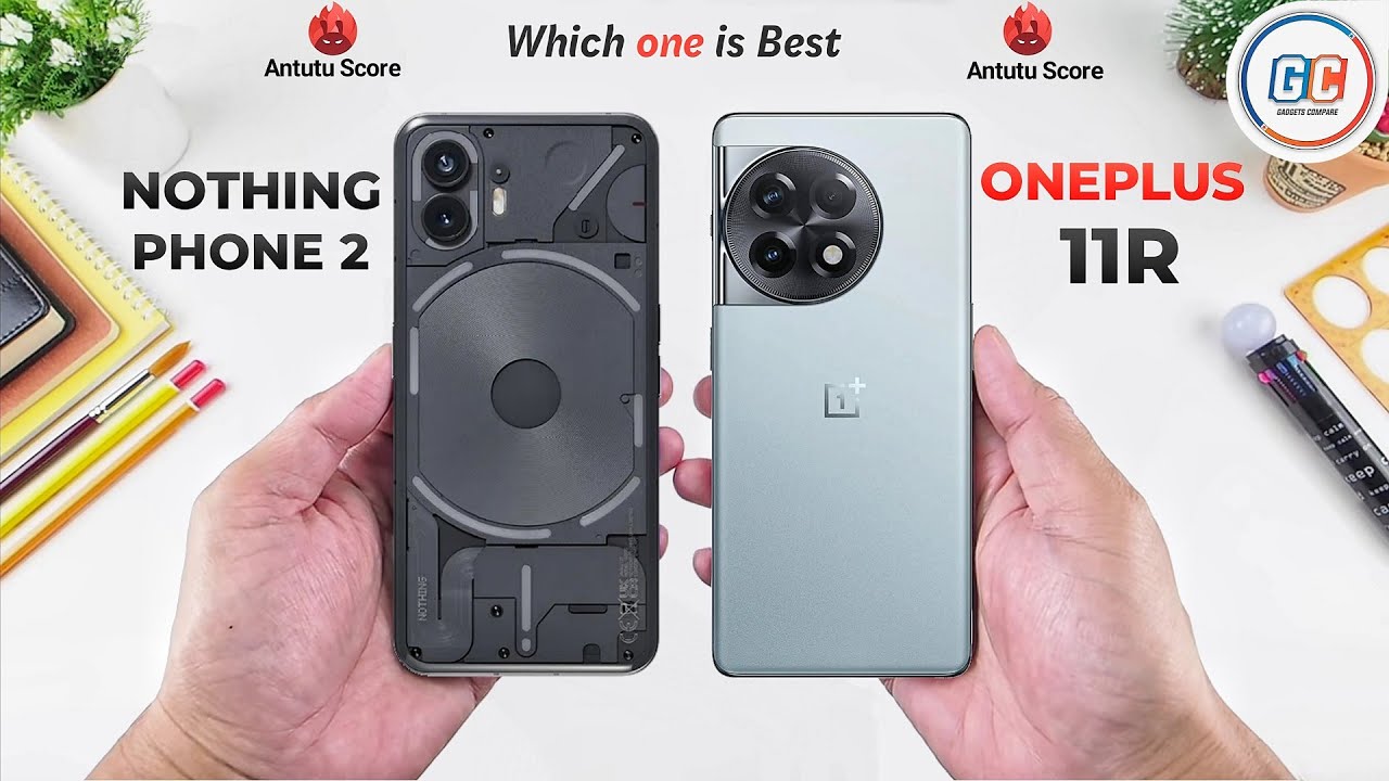 Nothing Phone 2 Vs OnePlus 11R ⚡ Which one is Best?
