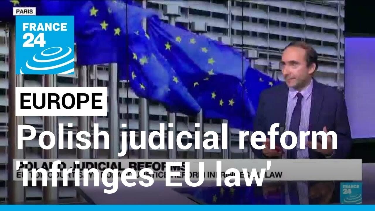 Top EU court rules Polish judicial reform 'infringes EU law' &bull; FRANCE 24 English