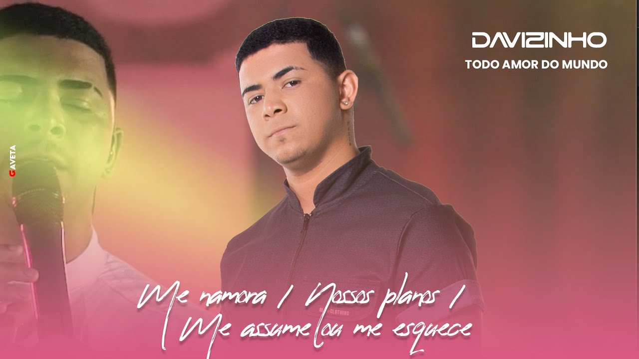 Davizinho | Me Namora / Nossos Planos / Me Assume ou Me Esquece