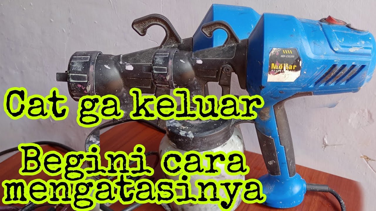 cara mengatasi spraygun elektrik tidak mengeluarkan cat ketika digunakan