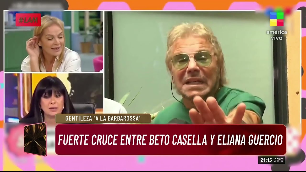 💣 FUERT&Iacute;SIMO CRUCE entre BETO CASELLA y ELIANA GUERCIO