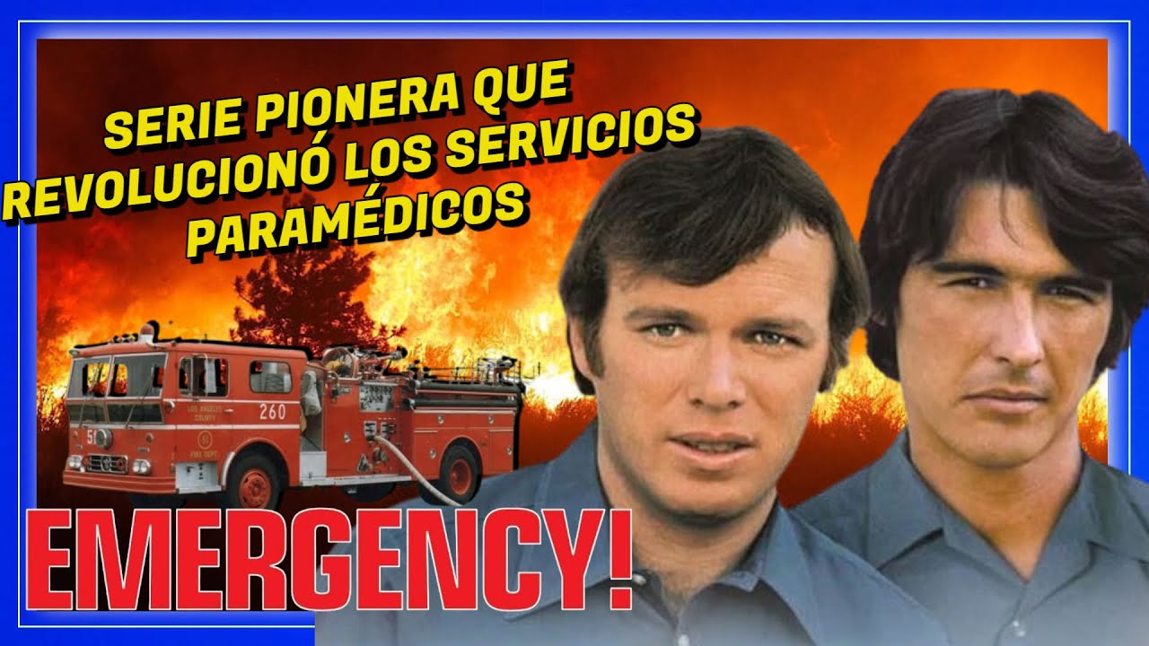 EMERGENCIA!  serie 1972 🔴 Resumen y Curiosidades